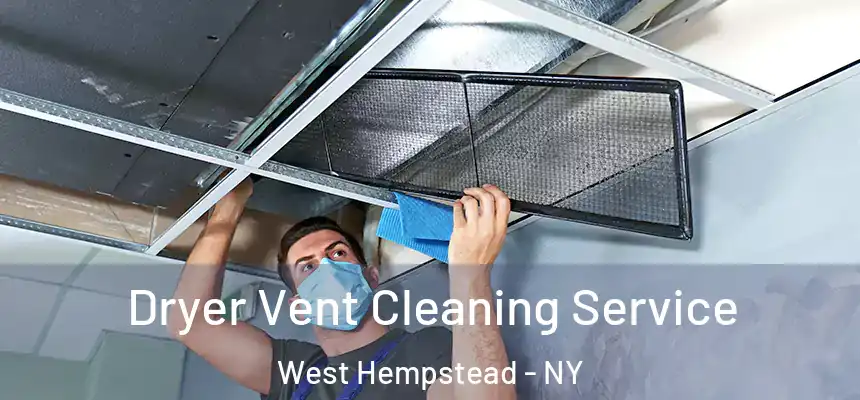  Dryer Vent Cleaning Service West Hempstead - NY
