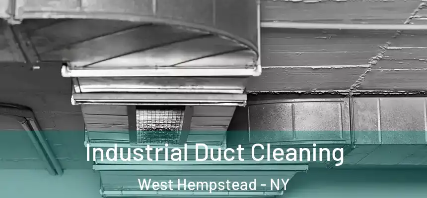  Industrial Duct Cleaning West Hempstead - NY
